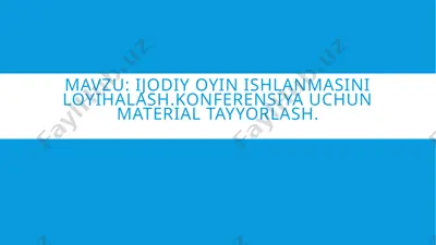 ijodiy o'yin ishlanmasini loyihalash — PPTX