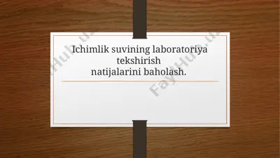 ichimliksuvinin laboratoriya tekshirish natijalari va baholash — PPTX