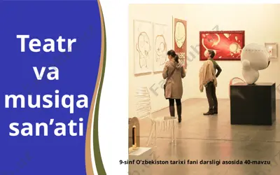 teatr va musiqa san’ati 9 -sinf — PPTX