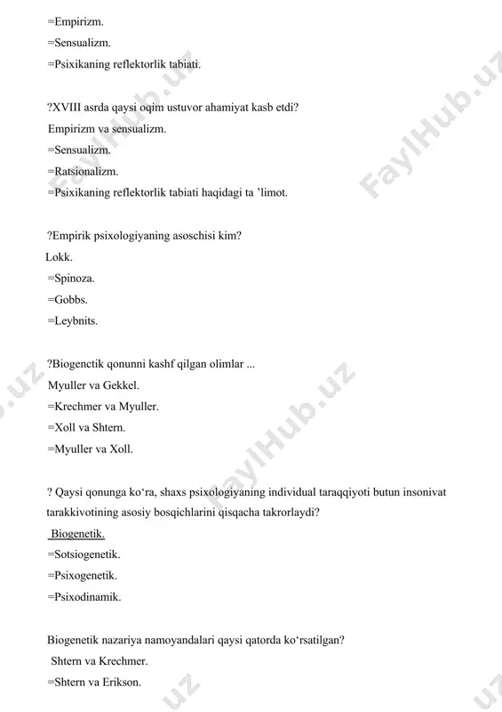 ogiyaning qaysi metodikasiga tegishli? biografiya. =kuzatish =intervyu =test ?bir yoki bir necha sinaluvchilar uzoq muddat xatto o'n yillab tekshirilishi qaysi metodikaga taaluqli? longityud =suxbat =anketa =sotsiometriya ?tabiiy eksperiment metodiga birinchi bo'lib kim asos solgan? a.lazurskiy =a.bine =a.simon =b.g.ananev ?ontogenezni filogenezning qisqa shaklda takrorlanishi deb tushuntiradigan ta’limot - bu? rekapitulyatsiya =psixoanaliz =genetik epistemologiya =tarixiy-madaniy konsepsiya ?quyidagi asarlarning qaysi biri ibn sinoning inson shaxsini shakllantirish to’g’risidagi jiddiy asar hisoblanadi? odob haqida =tib qonunlari =hikmat ma`nolari =o’tmish yodgorliklari ?inson va uning psixikasi haqidagi axloqiy-falsafiy mushohadalar yuritilgan “fozil odamlar shahri”asarning muallifini toping? abu nasr forobiyning =abu rayhon beruniy =yusuf xos hojib =a.navoiy ?dastlabki pedagogik-psixologik mazmundagi asarlarning yozilishi to`g`ri ko`rsatilgan qatorni toping? xvii- xviii =xi-xii =xiii-xv =xiii-xv ?nechanchi asrdan boshlab bolalar psixologiyasi bo’yicha muayyan tartibga, yo’nalishga va uslubga ega bo’lgan ilmiy fikrlar vujudga keldi? xviii asrdan =xv asrda =xiii asrdan =x asrdan ?“fanlar va bilim yurtlarining foydasi to’g’risida suhbat” kitob muallifini toping? v.n.tatishchev =i.p.volkov =n.i.novikov …