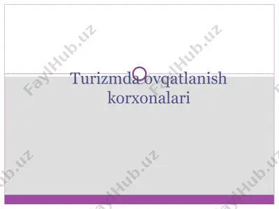 turizmda ovqatlanish korxonalari — PPTX