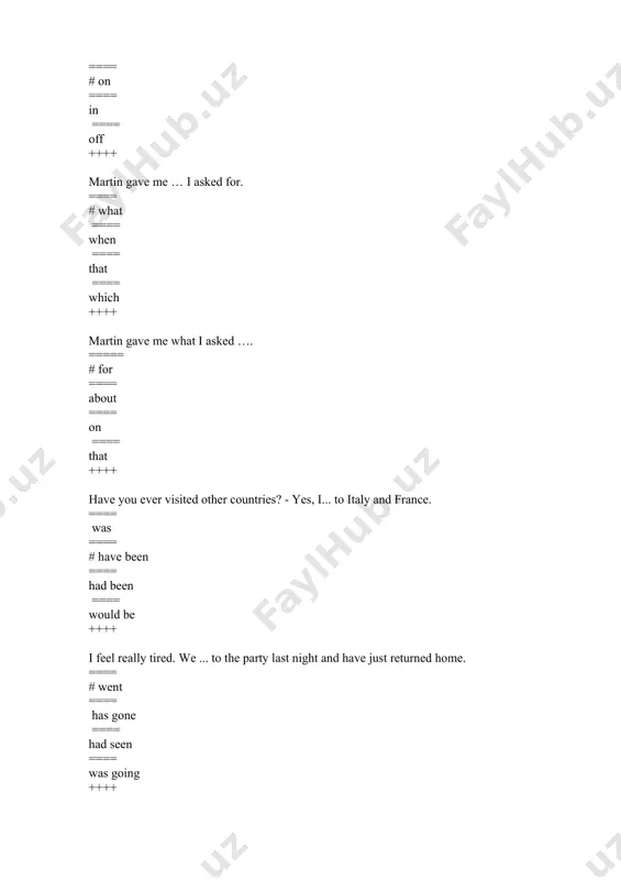 - ==== #on ==== at ++++ ... you ... my english book anywhere? i can find it nowhere. ==== did ... see ==== will ... see ==== #have ... seen ==== had ... seen ++++ it's 11 o'clock so i ... to bed now. ==== go ==== will go ==== # am going ==== have gone ++++ the tickets to the football match usually ... and checked at the entrance. ==== sell ==== # are sold ==== was sold ==== won't be sold ++++ we ... to the party today. ==== # have been invited ==== have invited ==== are invited ==== had been invited ++++ the baby ... because it is hungry now. ==== crying ==== cries ==== # is crying ==== cried ++++ someone is calling you. will you answer ... phone? ==== a ==== - ==== #the ==== these ++++ excuse me, do you speak english? yes, …