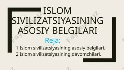 islom sivilizatsiyasining asosiy belgilari — PPTX