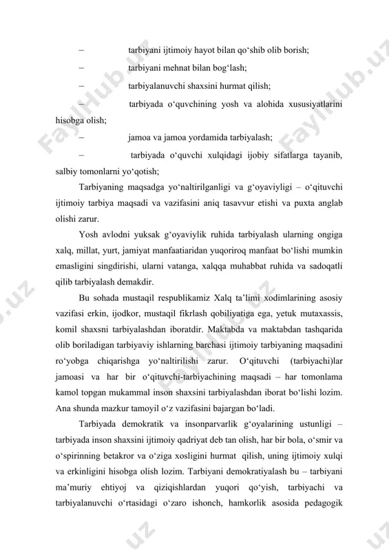unyodagi eng yuqori, bebaho boylik sifatidagi munosabatini shakllantirishdek faoliyat yotadi. tarbiyada milliy va umuminsoniy qadriyatlar ustunligi xalqning ko‘p asrlik qadriyatlarini, ulkan va boy merosini chuqur bilmasdan milliy o‘zlikni anglash, milliy g‘urur tuyg‘usini qaror toptirish mumkin emas. shu bois, xalq an’analari, urf- odatlari, marosimlari, xalq og‘zaki ijodi, milliy o‘yinlar va ularda ifodalangan g‘oyalarni o‘quvchilar ongiga singdirish, ularda ushbu g‘oyaga nisbatan hurmatni qaror toptirish lozim. umumbashariyat uchun qadrli, ardoqli bo‘lgan, insoniyat o‘tmishi, buguni hamda kelajagi uchun daxldor, qadr-qimmatga ega bo‘lgan an’analar, urf- odatlar haqida ma’lumotlar berish, ularda mehr-muhabbat tuyg‘usini uyg‘otish, ularni qo‘llab-quvvatlash, ezgu g‘oyalar uchun kurashish hissini qaror toptirish tarbiya jarayonida amalga oshirilishi lozim. tarbiyada izchillik va tizimlilik – tarbiyaga yaxlit tizimli yondashish pedagogik harakatning pirovard natijasiga yo‘naltirilganlik darajasini belgilab beradi. bunday pedagogik maqsad va vazifalar, ularning mazmuni tarbiyaviy jarayonning barcha qatnashuvchilari tomonidan tan olinishi shart. tarbiyada izchillik juda muhimdir, o‘quvchilarga birdaniga ko‘p talab va qoidalarni taqdim qilish mumkin emas. o‘qituvchilar o‘quvchilarga …