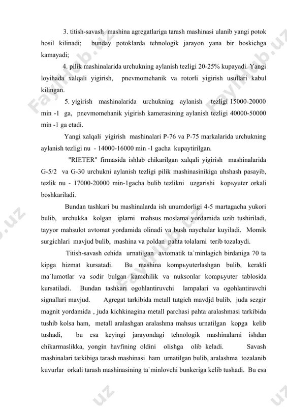 l aralashgan aralashma mahsus urnatilgan kopga kelib tushadi, bu esa keyingi jarayondagi tehnologik mashinalarni ishdan chikarmaslikka, yongin havfining oldini olishga olib keladi. savash mashinalari tarkibiga tarash mashinasi ham urnatilgan bulib, aralashma tozalanib kuvurlar orkali tarash mashinasining ta`minlovchi bunkeriga kelib tushadi. bu esa ishchi kuchini tejash, kul mehnatini engillashi, atrof muhitni changsizlanishiga, yongin havfsizligiga juda katta e`tibor berilgan. avtomatik ta`minlagichning ish unumdorligi 650-1000 kg/s gacha. tarash mashinalarining ish unumdorligi 30-80 kg/s gacha,etkazilgan bu kursatgich boshka tarash mashinalariga nisbatan 4-5 martaga kup demakdir. mashina kompьyuterlashtirilgan, ogohlantiruvchi lampalari va asosiy ishchi organlarini moylab turuvchi mahsus kismlari mavjud. bundan tashkari, mashinaning hamma joyi tusinlar bilan bekitilgan bulib, chikindilar pnevmomehanik usulda chang ertulasidagi mahsus urnatilgan haltaga borib tushadi, bu vazifani filtr bajaradi. tarash mashinalari avtos`emlashtirilgan . piltalash mashinasida pilta chikish tezligi v= 360-900 m/min. bu mashinada pilta chizikli zichligini rostlovchi moslama mavjud. avtos`yom va uz-uzidan tuhtatgichlari, ogohlantiruvchi lampalari mavjud. piliklash mashinasidagi urchukning aylanish tezligi nu …
