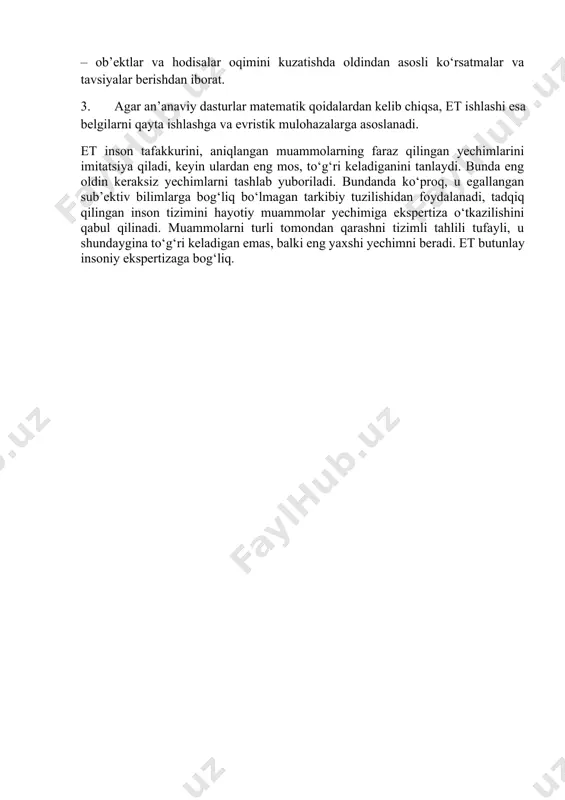 ‘proq, u egallangan sub’ektiv bilimlarga bog‘liq bo‘lmagan tarkibiy tuzilishidan foydalanadi, tadqiq qilingan inson tizimini hayotiy muammolar yechimiga ekspertiza o‘tkazilishini qabul qilinadi. muammolarni turli tomondan qarashni tizimli tahlili tufayli, u shundaygina to‘g‘ri keladigan emas, balki eng yaxshi yechimni beradi. et butunlay insoniy ekspertizaga bog‘liq.