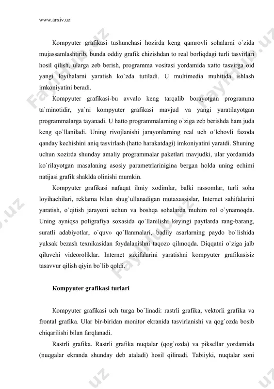da (nuqgalar ekranda shunday deb ataladi) hosil qilinadi. tabiiyki, nuqtalar soni qancha ko`p bo`lsa (ular zich qilib joylashtirilsa) unga asoslangan rasm, shakl, grafik va xokazolar shuncha aniq ko`rinib turadi. shu munosabat bilan ekranning hal kilish qobiliyati kiritilgan bo`lib, unda gorizontal va vertikal yo`nalishlardagi nuqtalar soni muhim rol o`ynaydi va u ekranning hal qilish imkoniyati deyiladi, odatda bunday ko`rsatkich 640x480, 800x600, 1024x768 yoki bulardan yuqori piksellarda beriladi. tasvir o`lchovi hal qilish qobiliyati bilan bog`liqdir. bu parametr dpi (dots per inch – nuqtalar soni zichligi) bilan o`lchanadi. 15 dyuymli (1 dyuymq2,54 sm) monitorda ekranda tasvir o`lchovi 28x21 sm ni tashkil qiladi. buni hisobga olsak 800x600 pikselli monitorda ekranni tasvirlash qobiliyati 72 dpi ga teng bo`ladi. buni hisobga olsak, kompyuter xotirasida rangli tasvir ko`p joy olishini tushunish qiyin emas. misol uchun 10x15 sm. li rasm taxminan 1000x1500 piksellardan iborat bo`ladi. agar xar bir rangli nuqgani tasvirlash uchun 3 bayt ketsa, bitta rasmning o`zi …