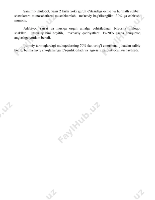 miy muloqot, ya'ni 2 kishi yoki guruh o'rtasidagi ochiq va hurmatli suhbat, shaxslararo munosabatlarni mustahkamlab, ma'naviy bag'rikenglikni 30% ga oshirishi mumkin. adabiyot, san'at va musiqa orqali amalga oshiriladigan bilvosita muloqot shakllari, inson qalbini boyitib, ma'naviy qadriyatlarni 15-20% gacha chuqurroq anglashga yordam beradi. ijtimoiy tarmoqlardagi muloqotlarning 70% dan ortig'i emotsional jihatdan salbiy bo'lib, bu ma'naviy rivojlanishga to'sqinlik qiladi va agressiv xulq-atvorni kuchaytiradi. 📌xulosa diyolog asosida shakllanayotgan ma'naviy madaniyat jamiyatning barqarorligi va taraqqiyotini ta'minlaydi, o'zaro hurmat va bag'rikenglikni mustahkamlaydi hamda insonparvarlik qadriyatlarini yuksaltadi. 📚foydalanilgan adabiyotlar 1. f. fukuyama. "tarixning oxiri va oxirgi odam". 2. k. jaspers. "falsafa tarixi". 3. m. vayskopf. "ilm-fan va jamiyat". 4. yu. lotman. "madaniyat va portret". 5. x. arendt. "totalitarizmning kelib chiqishi". 6. e. levinas. "boshqasi va uning yuzlari". 7. r