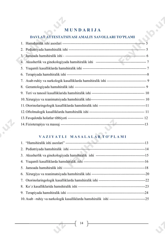 ------------58 6. xirurgiya va reanimatsiyada hamshiralik ishi---------------------------------------------60 7. otorinolaringologik kasalliklarda hamshiralik ishi---------------------------------------64 8. favqulotda holatlar medisinasi -------------------------------------------------------------66 9. ko`z kasalliklarida hamshiralik ishi --------------------------------------------------------69 10. terapiyada hamshiralik ishi -----------------------------------------------------------------71 11. asab-ruhiy va narkologik kasalliklarda hamshiralik ishi--------------------------------75 12. gerantologiyada hamshiralik ishi-----------------------------------------------------------78 13. teri-tanosil kasalliklarida hamshiralik ishi-------------------------------------------------82 davlat attestatsiyasi amaliy savollari to’plami hamshiralik ishi asoslari 1. bemorlarni transportirovka qilishda hamshira taktikasi. transportirovka turlari. 2. bemorlarni o'rindagi holatlari sims va fauler vaziyatlarida yotqizishda hamshira taktikasi. 3. og’ir yotgan bemorlarni oqliklarini va kiyimlarini almashtirish hamshira taktikasi. 4. bo’limda joriy va yakuniy dizenfeksiya o'tkazish hamshira taktikasi. 5. istima. bemor tana haroratini o'lchashda hamshira taktikasi va aniqlash sohalari. 6. puls. bemor pulsni aniqlash sohalari va pulsni sanash algoritmi. 7. arterial qon bosim. arterial qon bosimni o'lchash algoritmi va aniqlash sohalari. 8. nafas olish. uning tiplari. nafas sonini sanash algoritmi 9. bemorga hantalni qo'yishda hamshira taktikasi. 10. bemorga kompresslarni qo'llashda hamshira taktikasi. 11. bemorga isitgichdan foydalanishda hamshira taktikasi. …