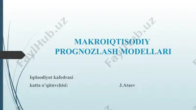 makroiqtisodiy prognozlash modellari — PPTX