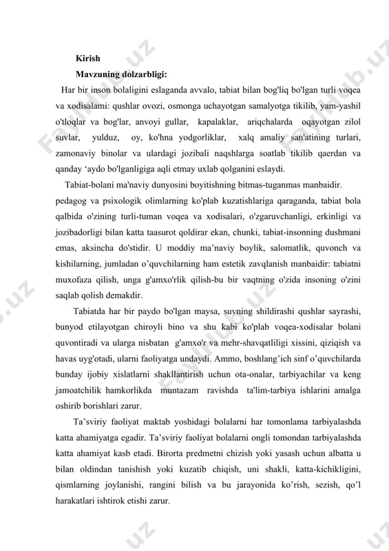 ta’sviriy faoliyat orqali ijodiylikka o‘rgatish yo‘llarini aniqlash; - ta’sviriy faoliyat orqali ijodiylikka o‘rgatishning o’ziga xos xususiyatlarini o’rganish; - ta’sviriy faoliyat orqali ijodiylikka yo’naltirish ahamiyatini o’rnini yoritish. tavsiflash; kurs ishining ob'yekti: bolalarni ta’sviriy faoliyat orqali ijodiylikka yo’naltirish va ilmiy metodik tavsiyalar ishlab chiqish. kurs ishining predmeti: bolalarni ta’sviriy faoliyat orqali ijodiylikka yo’naltirishning mazmuni hamda tashkiliy-texnologik asoslari o’rganish. kurs ishining metodologik asosi: o’zbekiston respublikasi konstitutsiyasi, “inson huquqlari umumjaxon deklaratsiyasi”, boshlang’ich ta’lim konsepsiyasi, o’zbekiston respublikasi prezidenti sh.m.mirziyoyevning 2017 yil 7-fevraldagi farmoni bilan 2017-2021-yillarda o‘zbekistonni rivojlantirishning beshta ustuvor yo‘nalishi bo‘yicha harakatlar strategiyasi,“o’zbekiston respublikasida “oila institutini mustahkamlash konsepsiyasini tasdiqlash” to’g’risida, xukumat qarorlari va mavzuga oid manbalar. kurs ishining amaliy ahamiyati: tadqiqot jarayonida ilgari surilgan fikrlardan, yondashuvlardan hamda samaradorlikni ta’minlovchi kurs ishi natijalari tarbiyaviy ishlar metodikasi fanlari bo‘yicha ma’ruzalar tayyorlash, qo‘llanmalar yaratish, metodik tavsiyanomalar yaratishda, ish tajribalarini ommalashtirishda samarali foydalanishga xizmat qiladi. kurs ishining tuzilishi va xajmi: kirish, 4 ta reja, xulosa, foydalanilgan adabiyot lar ro’yxatidan …