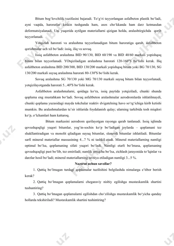 a moylash materiallari to‘kilmaydigan elementlarda - ry da, suqm ning o‘rta qismlarida qo‘llanadi. reaktiv dvigatellarning gazlari uzoq vaqt (3-4 minutdan ortiq) ta’sir qiladigan, qoplama harorati 1000s dan oshadigan gaz oqim tezligi 50 km/sek va undan oshadigan uchastkalarda qo‘llash mumkin emas. bunday qoplamalarning asosiy qatlami – asfaltbeton qatlamdir. uni chaqiq tosh, qum, mineral kukun va bitumdan oqilona aralashtirib, yotqizib, so‘ng muayyan darajada zichlab hosil qilinadi. tarkibidagi chaqiq tosh, katta mustahkamlikka ega bo‘lgan, monolitning eng katta hajmini oladigan komponentdir. chaqiq tosh qattiq toshlardan bitum aralashtirib, vulqonli yoki cho‘kma jinslar, domna shlaklardan tayyorlanadi. jinslarning mustahkamligi, siqilishda 8...12x107n/m2. chaqiq tosh bir xil bo‘lishi, tarkibida qumoq tuproq bo‘laklar bo‘lmasligi, changsimon va tuproq zarralari 2 % dan oshmasligi kerak, sovuqqa chidamli bo‘lishi kerak (qattiq va o‘rtacha sovuq sharoitlarda mr3 350, yumshoq iqlimlarda mr3 325 markali). asfaltbetonlar tarkibidagi qum chaqiq toshlar orasini to‘ldiradi, aralashmani yoyiluvchan, yotqizishga qulay qiladi; tabiiy va maydalangan qum bo‘ladi; yirik yoki o‘rtacha zarrali …