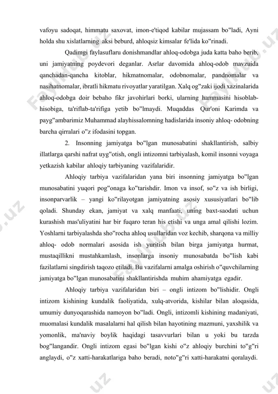 lik – yangi ko‟rilayotgan jamiyatning asosiy xususiyatlari bo‟lib qoladi. shunday ekan, jamiyat va xalq manfaati, uning baxt-saodati uchun kurashish mas'uliyatini har bir fuqaro teran his etishi va unga amal qilishi lozim. yoshlarni tarbiyalashda sho‟rocha ahloq usullaridan voz kechib, sharqona va milliy ahloq- odob normalari asosida ish yuritish bilan birga jamiyatga hurmat, mustaqillikni mustahkamlash, insonlarga insoniy munosabatda bo‟lish kabi fazilatlarni singdirish taqozo etiladi. bu vazifalarni amalga oshirish o‟quvchilarning jamiyatga bo‟lgan munosabatini shakllantirishda muhim ahamiyatga egadir. ahloqiy tarbiya vazifalaridan biri – ongli intizom bo‟lishidir. ongli intizom kishining kundalik faoliyatida, xulq-atvorida, kishilar bilan aloqasida, umumiy dunyoqarashida namoyon bo‟ladi. ongli, intizomli kishining madaniyati, muomalasi kundalik masalalarni hal qilish bilan hayotining mazmuni, yaxshilik va yomonlik, ma'naviy boylik haqidagi tasavvurlari bilan u yoki bu tarzda bog‟langandir. ongli intizom egasi bo‟lgan kishi o‟z ahloqiy burchini to‟g‟ri anglaydi, o‟z xatti-harakatlariga baho beradi, noto‟g‟ri xatti-harakatni qoralaydi. intizomli kishi o‟z xulq-atvoriga to‟g‟ri baho berish bilan birga biror xatti-harakat uchun shaxsiy …