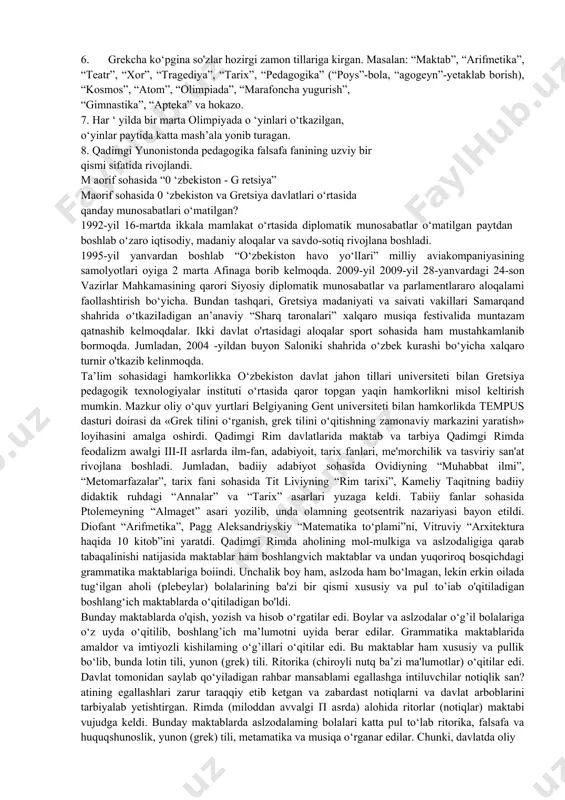ajoyib grek haykaltaroshligi taraqqiy etdi. afmada eng barkamol odam deb ham jismoniy, ham m a’naviy jihatdan ko‘rkli kishilami hisoblar va buni ideal qilib olgan edilar. bunday ko‘rkli odam tarbiyalab yetkazish uchun aqliy, axloqiy, estetik va jismoniy tarbiyani birga qo'shib olib berish talab qilinadi. lekin bu ideal (bunday murakkab tarbiya) faqat ijtimoiy tabaqa bo‘lgan quldorlargagina xos edi. jismoniy mehnat faqat qullaming qismati deb hisoblanar edi. ammo tabaqalanish natijasida quldorlik jamiyatining oczida ancha kambag'al, ya’ni erkin oiladan tug'ilgan va qullikdan ozod etilgan kishilaming kattagina guruhi ajralib chiqdi, bo‘lar hunarmandchilik va boshqa ba’zi ishlar bilan, shu jumladan, o;qituvchilik bilan shug‘ullanar edilar. boy quldorlar bo‘larga ham nafrat bilan qarar edilar. afmada bolalar 7 yoshga yetgunicha uyda tarbiyalanib, faqat o‘g‘il bolalar 7 yoshdan boshlab maktabga qamar edilar. qiz bolalar esa oilada tarbiyalanar. ro‘zg‘or ishlarini o‘rganar edilar. afmada xotin-qizlaming hayoti, umuman, uy doirasidan chiqmas va ichkarida o‘tar edi. dastlab bolalar (7 yoshdan 13-1’ yoshgacha) grammatist va …