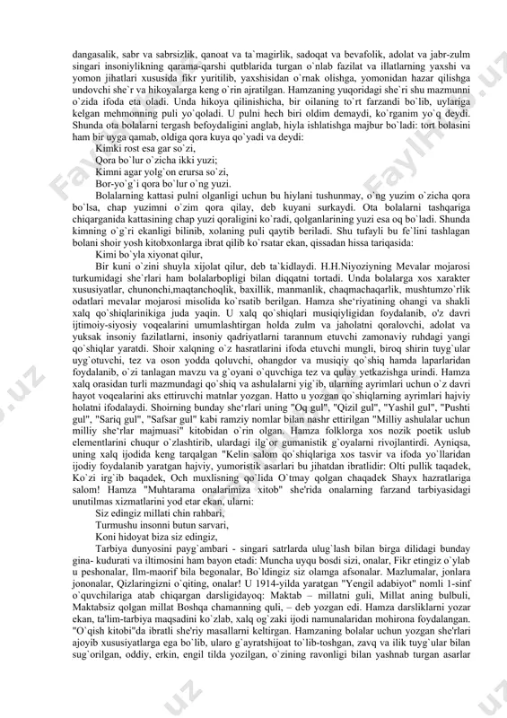 mid bog`laydi. kelajakka ishonch ruhi adibni bolalar uchun ko`plab darsliklar, ijtimoiy-siyosiy mavzuda, dunyoviy ilm, kasb-hunarni o`rganishga undovchi she`rlar bitishiga turtki bo`ladi. shoirning qalam g`azali yengil vazn, o`ynoqi satrdan iborat bo`lmasa-da, mazmunan dolzarb. she`r qalam haqidagi qasida tarzida yozilgan. lirik qahramon maktabga kelib, qalamga oshno bo`lgani va shu tufayli aqli raso, ilm-u adab egasi bo`lgani hamda barcha orzu umidlari ro`yobga chiqqanini ta`rif-tavsif etadi: o`qudim, chiqdi savodim ham xatim yaxshi bo`lub, g`ayratimga yarasha ishlar mango qildi qalam. harna kim yozmish qalam so`zidin also chiqmadim, ul mani ham aytganim axir bajo qildi, qalam. shoir bolalarni maktabga qiziqtirish, o`quv qurollariga havas uyg`otish, qolaversa, ilmning xosiyatini teran idrok etadi. yosh qahramon tilidan bor edi ko`nglumda bo`lmoq podsholik orzu, o`tmadi fursat bu hojatim ravo qildi qalam. bir gadoni o`g`li erdim podsho qildi qalam,–deya ma`rifatni ulug`laydi. natijada, shoir she`ri va talqinidan insonning jamiyatdagi mavqei, qanday inson sifatida bo`y ko`rsatishi ana shu ilm sharofatidan ekanligi anglashiladi. hamzaning bolalar …