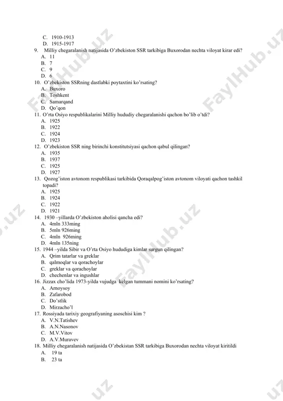 ar 1. qalmoqlar va qorachoylar 1. greklar va qorachoylar 1. chechenlar va ingushlar 16. jizzax cho’lida 1973-yilda vujudga kelgan tummani nomini ko’rsating? 1. arnoysoy 1. zafarobod 1. do’stlik 1. mirzacho’l 17. rossiyada tarixiy geografiyaning asoschisi kim ? 1. v.n.tatishev 1. a.n.nasonov 1. m.v.vitov 1. a.v.muravev 18. milliy chegaralanish natijasida o’zbekistan ssr tarkibiga buxorodan nechta viloyat kiritildi 1. 19 ta 1. 23 ta 1. 15 ta 1. 9 ta 19. o’zbekiston nechanchi yili sssr tarkibiga kiritildi? 1. 1925 yil yanvar 1. 1925 yil fevral 1. 1925 yil aprel 1. 1925 yil may 20. taxiatash gresini qurish nechinchi yil boshlandi? 1. 1952 yil 1. 1955 yil 1. 1956 yil 1. 1958 yil 21. qoraqolpoq avtanom viloyati tashkil topganlik to’g’risisdagi deklaratsiya qachon qabul qilindi? 1. 1925 yil 12-19 fevral 1. 1924 yil 12-19 fevral 1. 1924 yil 15 fevral 1. 1926 yil 23 fevral 22. 1930 yilda o’zbekiston hudududida qancha aholi istiqomat qiladi …