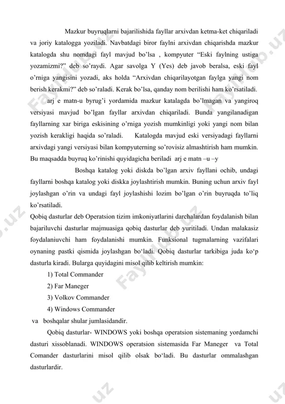 ilishi mumkin. lekin ba’zi bir funksiyalarni amalga oshirib bo‘lmaydi. chunki bu dastur dos da ishlaydi. bu birinchi bo‘lib ibm kompyuterlalrida ishlatilgan. uni norton comander dan keyin ruscha versiyasi qilib ishlab chiqarilgan. qobiq dasturlar imkoniyatlari. qobiq dasturlarning imkoniyatlari haqida gap brganda avvalo ularni kelib chiqish tariga asoslangan holda ko‘rib chiqish amalga muvofiqdir. dastlab volkov commander dasturi haqida aytib o‘tish kerak. uning imkniyatlari o‘sha davr kompyuter texnologiyasiza mos kelar edi sababi ms dos operatsion sistemasida ishlan ancha noqulay va ancha vaqtni olar edi. shu boisdan shu dastur shlab chiqarilgan. uning imkoniyatlari bir qancha buyuriqlarni yozmasdan shu dasturda turgan xolda kerakli operatsiyani bajarish kifoya edi. misol uchun far dasturi kengaytmasi exe. volkov commander ning esa com bo‘ladi. bu dastur widows,ms dos da ham ishlashi bilan ajralib turadi. hozirda ham shu dasturdan foydalanilmoqda. rejimlar: m -arxivlash (arxivga kuchirib olish). o - arxivdan xamma fayllarni tiklash. n - fakat uzgargan fayllarni tiklash rp - katalog …