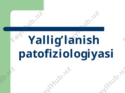 yallig’lanish patofiziologiyasi — PPTX