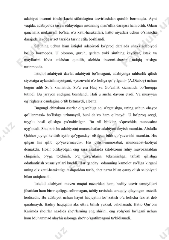 akatiga tashqaridan turib, chet nazar bilan qaray olish salohiyati bilan aniqlanadi. istiqlol adabiyoti mavzu nuqtai nazaridan ham, badiiy tasvir tamoyillari jihatidan ham biror qolipga solinmagan, tabiiy ravishda taraqqiy qilayotgan estetik hodisadir. bu adabiyot uchun hayot haqiqatini ko’rsatish o’z holicha fazilat deb qaralmaydi. badiiy haqiqatni aks ettira bilish yuksak baholanadi. hatto qur‘oni karimda shoirlar nazdida she‘rlarning eng shirini, eng yolg’oni bo’lgani uchun ham muhammad alayhissalomga she‘r o’rgatilmagani ta‘kidlanadi. kunchiqar adabiyoti hamma zamonlarda ham nozik qochirimlar, ingichka tasvirlar, inja tuyg’ular, favqulodda mubolag’alar adabiyoti bo’lgan. unda tasvir vositalarining an‘anaviyligi, mavzuning doimiyligi odatdagi holat hisoblangan. chinakam iste‘dod hamma qo’l urgan mavzuda, hamma ishlatib yurgan vositalar yordamida badiiy kashfiyot qilishi lozim bo’lgan. shuning uchun ham ming yillardan buyon kuylanib kelayotgan gul va bulbul timsollari kunchiqar adiblarining ham, kitobxonlarining ham me‘dasiga tegmaydi, eskirmaydi. haqiqat eskirmagani kabi, non me‘daga tegmagani singari...iojdkorning chinakam san‘ati eski vositayu yo’l bilan badiiy yangilik olamini yarata bilganidadir. istiqlol milliy adabiyotimizga ana shu …
