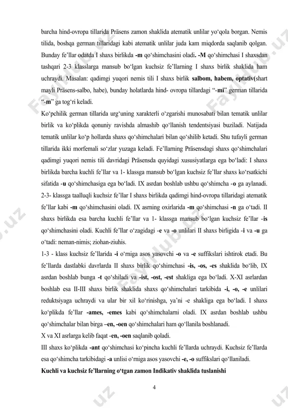 bo‘lib, ix asrdan boshlab bunga -t qo‘shiladi va -ist, -ost, -est shakliga ega bo‘ladi. x-xi asrlardan boshlab esa ii-iii shaxs birlik shaklida shaxs qo‘shimchalari tarkibida -i, -o, -e unlilari reduktsiyaga uchraydi va ular bir xil ko‘rinishga, ya’ni -e shakliga ega bo‘ladi. i shaxs ko‘plikda fe’llar -ames, -emes kabi qo‘shimchalarni oladi. ix asrdan boshlab ushbu qo‘shimchalar bilan birga –en, -oen qo‘shimchalari ham qo‘llanila boshlanadi. x va xi asrlarga kelib faqat -en, -oen saqlanib qoladi. iii shaxs ko‘plikda -ant qo‘shimchasi ko‘pincha kuchli fe’llarda uchraydi. kuchsiz fe’llarda esa qo‘shimcha tarkibidagi -a unlisi o‘rniga asos yasovchi -e, -o suffikslari qo‘llaniladi. kuchli va kuchsiz fe’llarning o‘tgan zamon indikativ shaklida tuslanishi a) kuchli fe’llar: neman, faran. singular plural 1. nam, fuor, zoch namun-es, fuorum, zugumen 2. nami, fuori, zochi namit, fuort, zugut 3. nam, fuor, zoch namun, fuorun, zugum 1-klass kuchsiz fe’li: singular plural 1. suochta suochtum 2. suochtos(-ost) suochtut 3. suochta suochtun 1- klassga taalluqli …