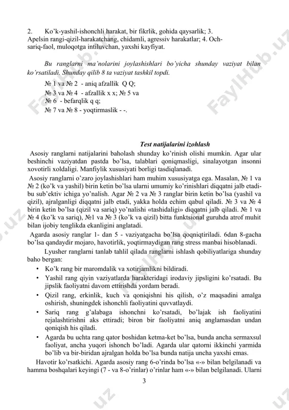 lashtiradi. lyusher 36000 ta odamlar orasida o’tkazgan tajribalar natijasida shunday vaziyatlarni aniqladi: 1 - vaziyat - maqsadga erishish vositasini ko’rsatadi (masalan, ko’k rangni jonlash-ko’p kuch sarf qilmasdan xotirjam harakat qilish). 2 - vaziyat - inson intilayotgan maqsadni ko’rsatadi. 3 - 4 vaziyatlar - rangni u yoki bu sharoitda afzalligi; insondagi hozirgi vaqtda mavjud bo’lgan haqiqiy harakatlar. 5-6 vaziyatlar - ranglarga befarqlik. shaxs o’zini kayfiyatini, holatini bu ranglar bilan bog’lay olmaydi. 7-8 vaziyatlar - ranglarga manfiylilik. tanlangan kartochkalarning raqamlari yoziladi. masalan: qizil, sariq, ko’k, kul rang, yashil, siyoh rang, jigarrang va qora rang tanlansa qq xx qq - - (3 4 1 0 2 5 6 7) raqamlari yoziladi. birinchi va oxirgi tanlangan ranglar qo’shilsa: «q -» (3 7 ) - 3 4 1 0 2 5 3 7 3 7 raqamlarini yozib qo’yamiz. har bir juftlik bo’yicha jadvalni ko’ring. ranglar: 4 ta asosiy va 4 qo’shimcha rangga bo’linadi. asosiy ranglar …