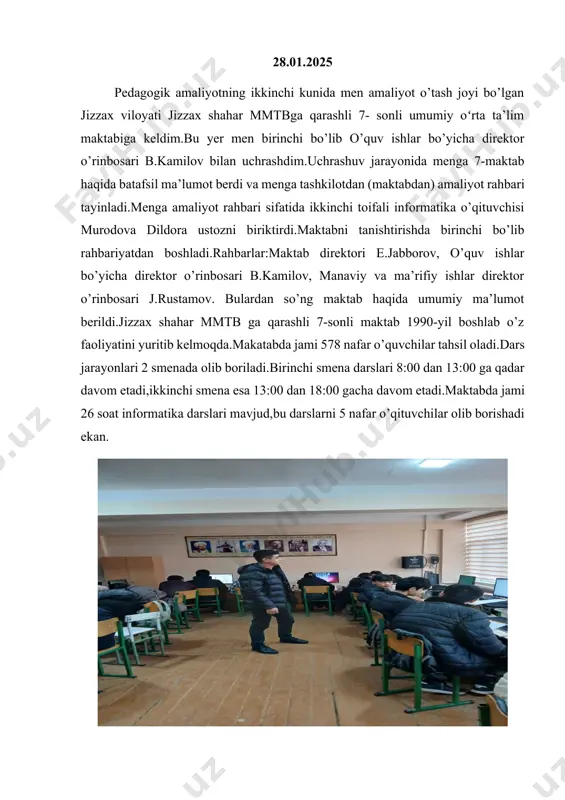 rs jarayonlari bir zumda shiddat bilan o’tib ketdi. 30.01.2025 haftaning payshanba kuni maktabda aniq fanlar dars soati yo’q,sababi bu kun tuman bo’yicha “kasbiy mahoratni oshirish kuni” etib belgilangan.bu kunda o’qituvchilar bir hafta tumanda,bir hafta maktabda mahoratni oshiruvchi darslarda qatnashadilar.bu kundan foydalanib men maktabda yuritilishi kerak bo’lgan barcha me’yoriy ish hujjatlar bilan tanishib chiqib ma’lumotlarga ega bo’ldim.men quyidagi hujjatlar bilan tanishib chiqdim: 1) tashkiliy ishlar; 2) o ‘quv ishlari; 3) kundalik o ‘quv rejimidagi jismoniy-sog‘lomlashtirish ishlari; 4) darsdan tashqari ommaviy jismoniy madaniyat ishlari; 5) jismoniy madaniyat bo‘yicha targ‘ibot va tashviqot ishlari; 6) tabobat xodimi nazorati va tibbiy-sanitar (ozodalik) kuzatuvi; 7) xo‘jalik ishlari kundalik olib borish bo‘lg‘usi o ‘qituvchilarda o ‘zlarining pedagogik faoliyatida har bir o ‘quvchining o ‘rtoqlari va sinfga bo’lgan munosabatini bilish malakasini shakllantiradi; talaba jam oasi va o ‘quvchi shaxsining o ‘sish dinamikasini kuzatib boradi. talaba o ‘zining shaxsiy bilim m alakalaridan kelib chiqqan holda, o ‘quvchilam ing ish …