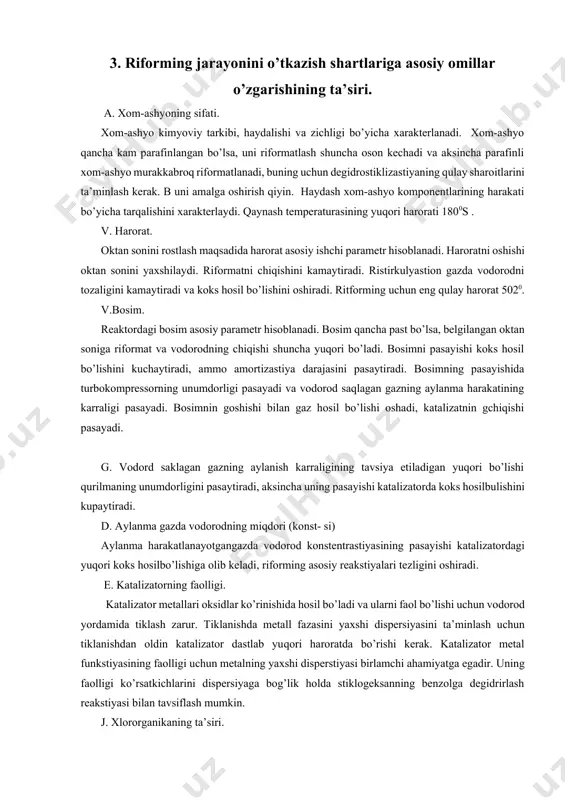 adi. haroratni oshishi oktan sonini yaxshilaydi. riformatni chiqishini kamaytiradi. ristirkulyastion gazda vodorodni tozaligini kamaytiradi va koks hosil bo’lishini oshiradi. ritforming uchun eng qulay harorat 5020. v.bosim. reaktordagi bosim asosiy parametr hisoblanadi. bosim qancha past bo’lsa, belgilangan oktan soniga riformat va vodorodning chiqishi shuncha yuqori bo’ladi. bosimni pasayishi koks hosil bo’lishini kuchaytiradi, ammo amortizastiya darajasini pasaytiradi. bosimning pasayishida turbokompressorning unumdorligi pasayadi va vodorod saqlagan gazning aylanma harakatining karraligi pasayadi. bosimnin goshishi bilan gaz hosil bo’lishi oshadi, katalizatnin gchiqishi pasayadi. g. vodord saklagan gazning aylanish karraligining tavsiya etiladigan yuqori bo’lishi qurilmaning unumdorligini pasaytiradi, aksincha uning pasayishi katalizatorda koks hosilbulishini kupaytiradi. d. aylanma gazda vodorodning miqdori (konst- si) aylanma harakatlanayotgangazda vodorod konstentrastiyasining pasayishi katalizatordagi yuqori koks hosilbo’lishiga olib keladi, riforming asosiy reakstiyalari tezligini oshiradi. e. katalizatorning faolligi. katalizator metallari oksidlar ko’rinishida hosil bo’ladi va ularni faol bo’lishi uchun vodorod yordamida tiklash zarur. tiklanishda metall fazasini yaxshi dispersiyasini ta’minlash uchun tiklanishdan oldin katalizator dastlab …
