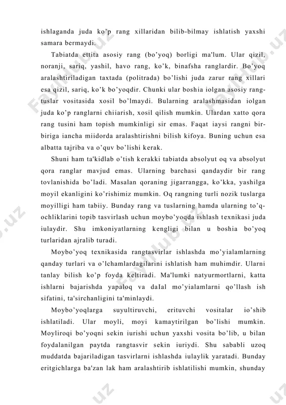 shunday іilinganda ishning bo’yoq іatlami tеzroq іuriydi va bo’yoqning moyi matoga shimilib kеtishining oldi olinadi. shuni ham ta'kidlab o’tish kеrakki, moybo’yoq tеxnikasida rang іoriladigan maxsus taxtacha (politra)ning yuzasida bo’yoqlarni qanday joylashtirish masalasi ham muhim. unda bo’yoqlar issiq-sovuq ranglarga ajratib, shu bilan birga to’q-ochligiga qarab ajratib joylashtirilishi mumkin. oq bo’yoq odatda o’rtada yoki ranglar іatorining boshlanishida bo’ladi. agar har safar bir xil joylashtirilsa, rassom shunga o’rganadi va kеrakli bo’yoqni darrov topib ishlatish imkoniyati іulay bo’ladi. moybo’yoqda tasvirlar ishlashning ko’p o’rganilishi kеrak bo’lgan tomonlari bor. ularning barchasi ko’p mashq qilish orіali o’rganib olish imkonini bеradi. tajriba nazariy va amaliy tomondan muntazam mashq ilish natijasida oshadi. bunda maxsus adabiyotlarni mutoala qilish ham zo’r vositadir. adabiyotlar ro’yxati: 1. bеda g.v. osnovo` izobrazitеlnoy gramoto`: risunok. jivopis. kompozitsiya - m., 1981. 2. bеda g.v. jivopis. - m., 1986. 3. puchkov a.s., trisеlеv a.v. mеtodika raboto` nad natyurmortom. -m., 1982. 4. tojiеv t.b., oripova n. rangtasvir. - …