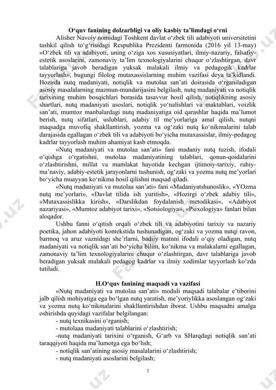 ati va mutolaa san’ati» moduli maqsadi talabalar e’tiborini jalb qilish mohiyatiga ega bo‘lgan nutq yaratish, me’yoriylikka asoslangan og‘zaki va yozma nutq ko‘nikmalarini shakllantirishdan iborat. ushbu maqsadni amalga oshirishda quyidagi vazifalar belgilangan: - nutq texnikasini o‘rganish; - mutolaaa madaniyati talablarini o‘zlashtirish; -nutq madaniyati tarixini o‘rganish, g‘arb va sharqdagi notiqlik san’ati taraqqiyoti haqida ma’lumotga ega bo‘lish; - notiqlik san’atining asosiy masalalarini o‘zlashtirish; - nutq madaniyati asoslarini belgilash; - nutq sifatlarini o‘zlashtirish va shu asosda maqsadga mos tarzda ta’sirchan nutq yaratish; - muomala madaniyatini egallash, muloqot vaziyatlarini to‘g‘ri baholay olish; fanni o‘zlashtirish jarayonida amalga oshiriladigan masalalar doirasida bakalavr: - «nutq madaniyati va mutolaa san’ati» fani tarixi, notiqlik san’ati, notiqlar faoliyatini; - nutq bo‘limlari, notiqlik san’atining asosiy tushunchalarini; - nutq madaniyati asoslarini; - nutq madaniyatining umumiy va o‘ziga xos xususiyatlari; - nutq sifatlari haqidagi muhim ma’lumotlarni; - nutq madaniyatining shaxs ma’naviy qiyofasini belgilovchi omillardan biri ekanligini bilishi zarur; - adabiy til me’yorlariga amal qilish; …