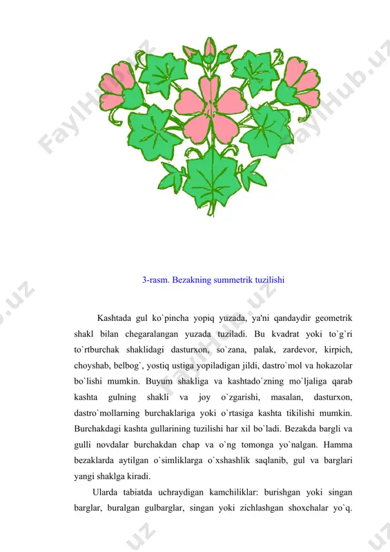sh, ulardan bir qismini uzib tashlash kerak. rassom ham kashta bezagini yaratishda xuddi shunday qiladi. gul va barglarning aniq shakllari rassom o`ylaganicha itoat etib, yangicha yo`l yoki yuzani to`ldiradi. bunday bezaklarda gullar, barglar va mevalar bir-biriga halaqit bermaydi, bir-birini ustiga o`tmaydi. buyumni bezak elementlari shunday joylashtiriladiki, ular orasidagi bo`sh joylari bir tekisda taqsimlanib, bezakning bir qismi bo`lib qoladi. kashta uchun xalq orasida tarqalgan bezaklar va rassomlar yaratgan rasmlardan foydalanish tavsiya etiladi. rasmlarning ba'zi qismlarini ixtiyoriy ravishda kompozitsiyalash ham mumkin, lekin tabiatni kuzatib, bezaklarni buyum yuzasiga joylashtirishni ham o`ylab topish yanada qiziqarliroqdir.