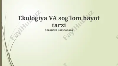 ekologiya va sog'lom hayot tarzi — PPTX