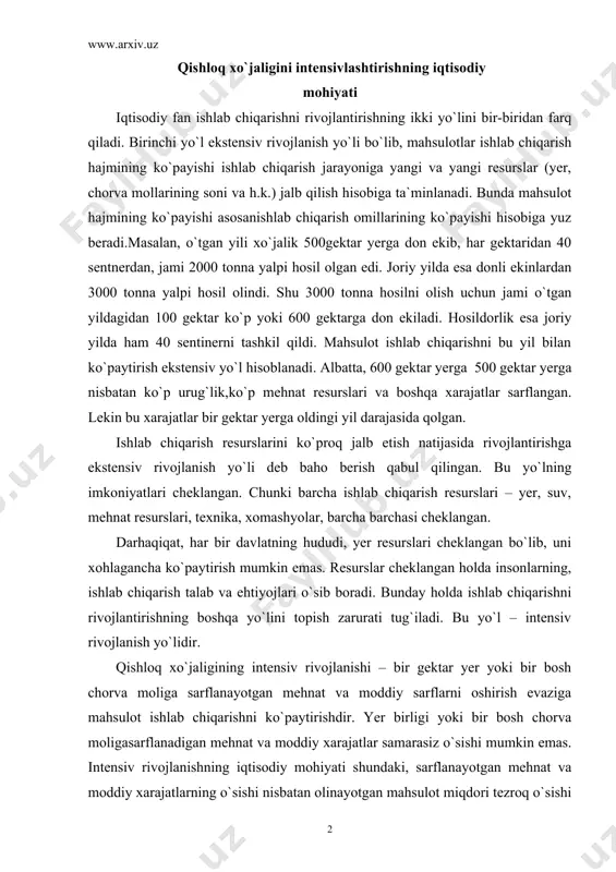 h yo`lidir. qishloq xo`jaligining intensiv rivojlanishi – bir gektar yer yoki bir bosh chorva moliga sarflanayotgan mehnat va moddiy sarflarni oshirish evaziga mahsulot ishlab chiqarishni ko`paytirishdir. yer birligi yoki bir bosh chorva moligasarflanadigan mehnat va moddiy xarajatlar samarasiz o`sishi mumkin emas. intensiv rivojlanishning iqtisodiy mohiyati shundaki, sarflanayotgan mehnat va moddiy xarajatlarning o`sishi nisbatan olinayotgan mahsulot miqdori tezroq o`sishi kerak. boshqacha qilib aytganda, ishlab chiqarilayotgan mahsulotning bir birligi tannarxi nisbatan kamayib borishi lozim. masalan, o`tgan yili yetishtirilayotgan 2000 tonna donning hosildorligi 40 sentnerni har bir sentneri tannarxi 500 so`mni tashkil etadi, deb faraz qilaylik. joriy yilda don ekilgan xar gektar maydonga mehnat va moddiy sarflarni 10 foizga ko`p qildik. agarda hosildorlik ham 10foizga yoki undan kamga oshsa, intensiv rivojlanishning samarasi 0 ga yeng bo`lar edi. bu holda intensiv rivojlanishning iqtisodiy mohiyatini ko`rsatish imkoni yo`q. agarda sarflangan mehnat va moddiy xarajatlar o`sishiga nisbatan hosildorlik tezroq o`sgan bo`lsa, intensivlashtirishning iqtisodiy mohiyati ochilgan bo`lar …