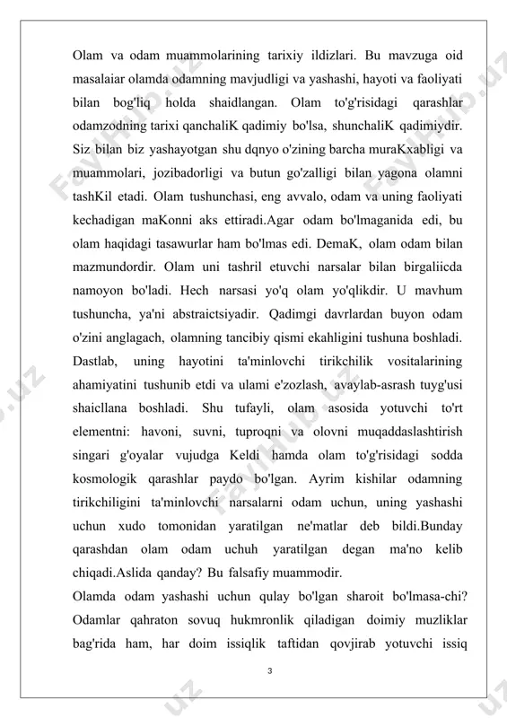 rqali namoyon bo'luvchi mohiyatdir. olamning asosida bitta mohiyat — substantsiya yotadi, deb hisoblovchi ta'limotni monizm deb atashadi. faylasuflar substantsiya sifatida biror jismni, hodisani, materiyani, g'oyani yokii ruhni olishgan. substantsiya sifatida moddiy jismlarni, materiyani oluvchilar — materialistik monizm tarafdorlari. g'oyani, rahni oluvchilar esa — idealistik monizm tarafdorlari hisoblanadilar. shuningdek olamning asosida ham moddiy jism yoki materiya, ham g'oya yoki ruh yotadi deb hisoblovchi faylasuflar dualistlar (dualizm lotincha, dualis — ikkilangan degan tushunchani anglatadi) deb hisoblanadi. arastu, moniy, r.dekart va boshqalar dualistlardir. olamning asosida ко'р substantsiyalar yotadi deb hisoblovchilarni esa plyuralizm (lotincha pluralis — ко'рсhiliк so'zidan olingan) tarafdorlari deb atashadi. olamning asosida yotuvchi mohiyatni axtarish tarixi ham fanning uzoq o'tmishiga borib taqaladi. masalan. qadimgi hindiston va xitоу da. misr va bobilda. qadimgi o'rta osivo va yunonistonda ba'zi favlasuflar olamning asosida qandavdir modda voki muavvan unsur yotadi, deb hisoblashgan.ularning ba'zilari bu unsurni olov, boshqalari suv yoni havo, avrimlari esa — tuproqdan iborat deb …