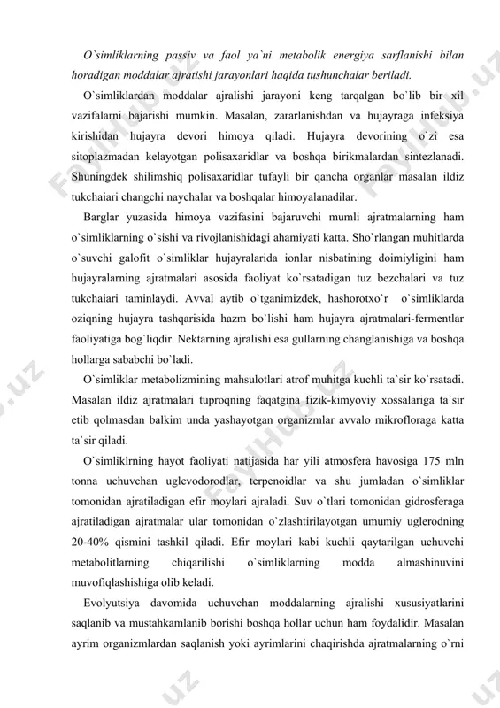 almashinuvini muvofiqlashishiga olib keladi. evolyutsiya davomida uchuvchan moddalarning ajralishi xususiyatlarini saqlanib va mustahkamlanib borishi boshqa hollar uchun ham foydalidir. masalan ayrim organizmlardan saqlanish yoki ayrimlarini chaqirishda ajratmalarning o`rni beqiyosdir. shuningdek hujayra ajratmalari tufayli atrof muhit o`simliklarini ayrimlarining o`sishi va rivojlanishini kuchayishi yoki susayishi fitogenozdagi o`simliklarning o`zaro munosabatlarini belgilaydi. o`simliklar jamoasidagi bunday kimyoviy munosabatlar allelopatiya deyiladi. moddalar ajratishning uslublari. o`simliklarda ham xuddi hayvonlardagi kabi moddalarning ajralishi faol yoki kuchsiz bo`lishi mumkin. modda almashinuvi mahsulotlarining konsentratsiya gradienti bo`yicha kuchsiz ajralishi eksretsiya faol ajralishi esa sekretsiya deyiladi. sekretsiya jarayonida moddalarning faol tashiluvi ro`y berib metabolik energiya sarflanishi bilan boradi. o`simliklarda ham xuddi hayvonlardagi kabi moddalar ajralishining 3ta ya`ni merokrin, apokrin va galokrin tiplari kuzatiladi. 1. sekretsiya`ning merokrin tipi ham ikki xil bo`ladi. bular: a) membranalar orqali bo`ladigan hamda ionlar nasosi yoki faol tashuvchilar ishtirokida bo`ladigan ekkrin sekretsiyasi. b) granulokrin sekretsiiyasi-ajratmalarning «membranaga o`ralgan» ya`ni pufakchalar (vezikulalar) holida ajralib plazmalemmalar bilan uchrashganda yoki vakuolaga kirganda …