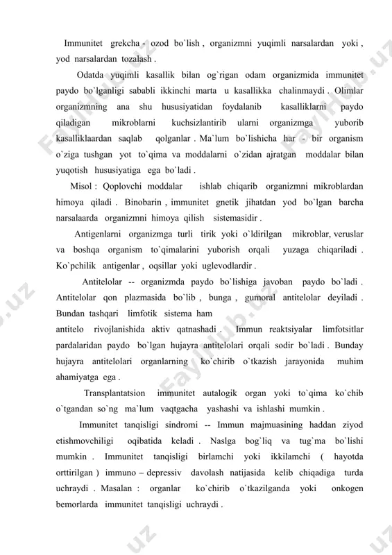irib o`tkazilganda yoki onkogen bemorlarda immunitet tanqisligi uchraydi . immunitet tanqisligi asorat berganda yuqumli kasalliklari bilan xafli o`smalar rivojlanadi . immunopotologik jarayonlar -- deb immunokomponent to`qima , funktsiyasini o`zgarishi natijasida hosil bo`ladigan jarayonga aytiladi . immunopotologik reaktsiyalarning ikki turi gumoral va hujaeraviy turlari uchraydi . sekin -- asta boruvchi reaksiyalar transplantatning ko`chishi reaksiyasi imunitetning hujayraviy reaksiyasi hisoblanadi. imunoglobulin va o`zi xos antiteloiar ishlab chiqarish homda birdaniga hosil bo`luvchi reaksiylar hamda gumoral reaksiyalar deyiladi. gumoral immunitet 3 qatorga bo`linadi . 1. afferent qator -- organlarga antigen tushgan vaqtdan boshlab u haqdagi axborot ( informatsiya ) limfoid to`qimalarga etib borgunga qadar bo`lgan hamma bosqichlarni o`z ichiga oladi . 2. markaziy qator -- axborot limfotsitlar orqali timusga hamda uorqali b -- limfotsitga yetkazishni o`z ichiga oladi . 3. effeerent qator -- limfotsitlar bilan limfokomponent hujayralar proliferatsiyasini o`z ichiga oladi . so`ng bu hujayralar olazmatsitlarga aylanib limfa to`qimasini qon bilan ta`minlaydi . organizmni himoya …