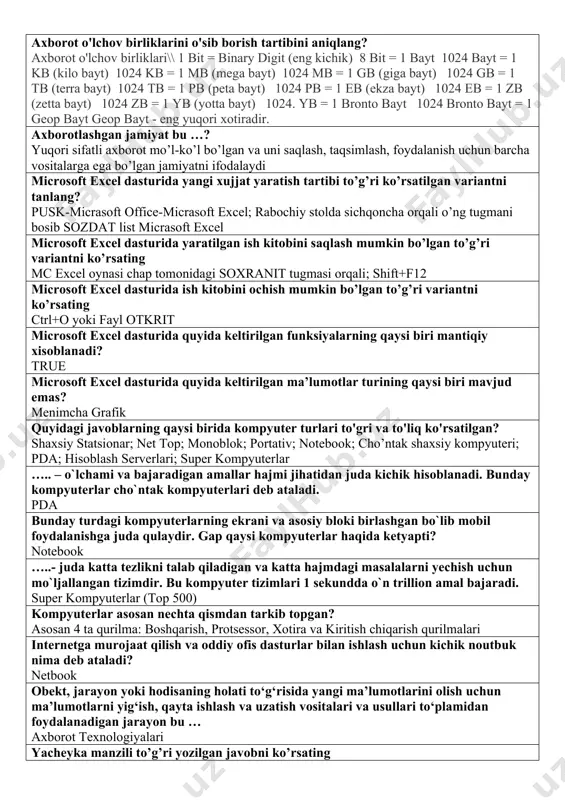aysi tildan olingan va u qanday ma'noni anglatadi? axborot lotincha informatio so`zidan olingan bo`lib, tushuntirish, biror narsani bayon qilish yoki biror narsa yoki hodisa haqidagi ma`lumot ma`nosini anglatadi. quyidagi qurilmalarning qaysi biri bilan internetga ulanish mumkin? wifi router, modem, va uyali telefondan ham kompyuterlarning qo‘shimcha qurilmalari qaysi javobda to‘g‘ri ko‘rsatilgan? sichqoncha; printer; skaner; plotter; tarmoq qurilmasi; strimmer; modem axborot o'lchov birliklarini o'sib borish tartibini aniqlang? axborot o'lchov birliklari\\ 1 bit = binary digit (eng kichik) 8 bit = 1 bayt 1024 bayt = 1 kb (kilo bayt) 1024 kb = 1 mb (mega bayt) 1024 mb = 1 gb (giga bayt) 1024 gb = 1 tb (terra bayt) 1024 tb = 1 pb (peta bayt) 1024 pb = 1 eb (ekza bayt) 1024 eb = 1 zb (zetta bayt) 1024 zb = 1 yb (yotta bayt) 1024. yb = 1 bronto bayt 1024 bronto bayt = 1 geop bayt geop …