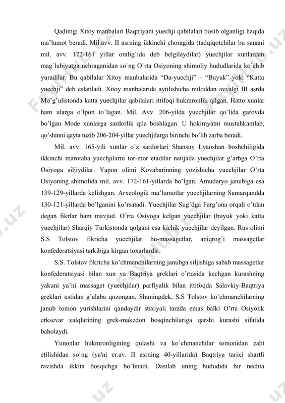qda salavkiy-baqtriya greklari ustidan g’alaba qozongan. shuningdek, s.s tolstov ko’chmanchilarning janub tomon yurishlarini qandaydir stixiyali tarzda emas balki o’rta osiyolik erksevar xalqlarining grek-makedon bosqinchilariga qarshi kurashi sifatida baholaydi. yunonlar hukmronligining qulashi va ko`chmanchilar tomonidan zabt etilishidan so`ng (ya'ni er.av. ii asrning 40-yillarida) baqtriya tarixi shartli ravishda ikkita bosqichga bo`linadi. dastlab uning hududida bir nechta ko`chmanchi qabilalar boshliqlari tomonidan yaratilgan mayda davlatlar mavjud bo’lgan. bu kechagi ko`chmanchilar tez orada o`troq madaniyat an'analarini o`zlashtirib, o`zlarini ishbilarmon yer egalari sifatida ko`rsatishdi. ular tomonidan er.av.i asrda yangi kanallar o`tkaziladi, dehqonchilik vohalari yaratiladi, shaharlar barpo qilinadi. tez orada geray ismli hukmdor yirik kumush tangalar zarb ettirib, unda o`zining qurollangan suvoriy shaklidagi tasvirini joylashtiradi va bu tasvir tagida yunoncha alifbodagi yozuv yozdiradi. bu bilan u ko`chmanchilar dashti va ellinistik davlatchilik an'analari kabi ikkita bosh mezonni tasdiqlamoqchi bo`ladi. bu hukmdor o`zini kushonlik deb ataydi. geray davlatining keyingi yuksalishi oxir-oqibatda kushonlar saltanatining tashkil topishiga olib keladi. shu tariqa …