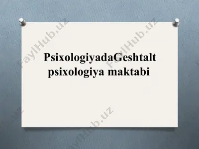 psixologiyada geshtalt psixologiya maktabi — PPT
