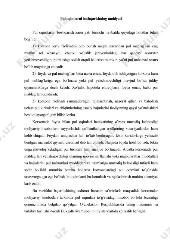 `zbekiston respublikasida uning mazmuni va tarkibiy tuzilishi 9-sonli buxgalteriya hisobi milliy standartida ko`rsatib berilgan. pul oqimlari harakati to`g`risidagi hisobot korxonaning operatsion, investitsiya va moliyaviy faoliyati natijasida olingan va sarflangan o`z pul mablag`larini ko`rsatish orqali hisobot davri ichida pul mablag`larining o`zgarishini tushuntiradi. pul oqimlari to`g`risidagi ma’lumotlarni hisobotda aks ettirish quyidagilarni aniqlashga yordam beradi: korxonaning pul mablag`larini va ularning ekvivalentlarini ishlab topish qobiliyati va tegishli yo`nalishlarda pul oqimlarini ishlatishga ehtiyoji; - korxonaning sof aktivlaridagi o`zgarishlar, uning moliyaviy imkoniyatlari (uning likvidligini va to`lov qobiliyati bilan birga) va uning o`zgarib turgan sharoit va imkoniyatlarga moslashish uchun o`z vaqtida pul miqdoriga va pul oqimlariga ta’sir egish qobiliyati; - har xil korxonalarning operatsion faoliyatlarini taqqoslash. pul oqimlari to`g`risidagi hisobotda quyidagi faoldiyat turlari yoritiladi: operatsion faoliyat- yuridik shaxsning daromad olish yuzasidan asosiy faoliyagi va investitsiya va moliyaviy faoliyagga mansub bo`lmagan boshqa faoliyatidir. operatsion faoliyatidan pul oqimlarining hajmi tashkilotning ssudalarni to`lash uchun yetarli pul mablag`larini jamlash, ishlab chiqarish …