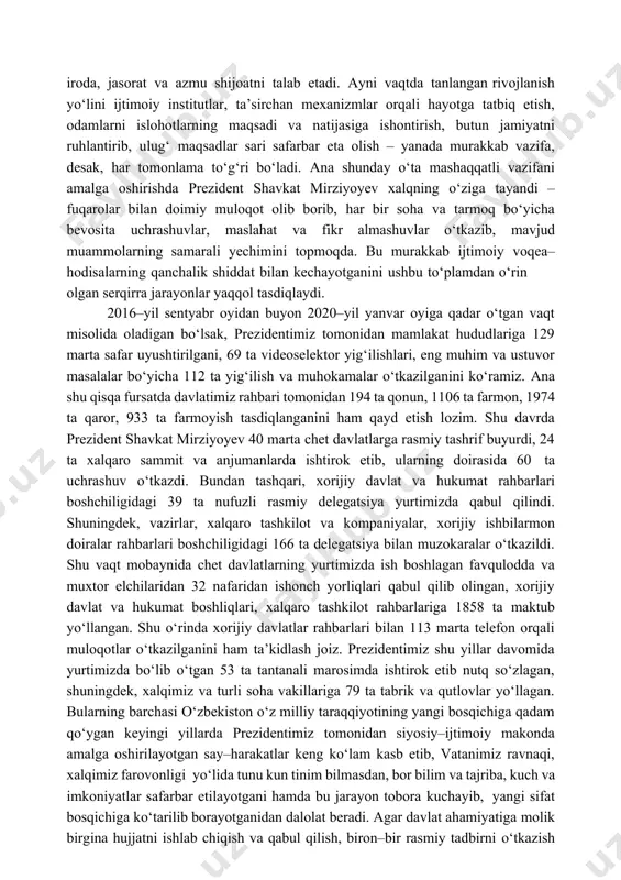 natsevarlik va kamtarinlik, iymon va e’tiqodlilik ruhida tarbiyalamog‘i lozim, ularda vatan va xalq oldidagi burchga sadoqat hissini qaror toptirmog‘i kerak. kо‘hna tarix shundan dalolat beradiki, bu hayotda yangilik qilish, kо‘pchilik odamlar о‘rganib, kо‘nikib qolgan eskicha qolip va andozalarni о‘zgartirish hech qachon oson kechmaydi. istaymizmi, yо‘qmi, bunday harakat har qanday sharoitda ham ochiq yoki pinhona tо‘siqlarga duch keladi. ayniqsa, xalqni uyg‘otish, mudroq qalblarga hayotbaxsh yangi nafas olib kirish, davlat va jamiyat boshqaruvini butunlay yangilash masalasi islohotchi bо‘lib maydonga chiqishdek buyuk missiyani о‘z zimmasiga olgan yetakchi shaxsdan yanada ulkan mas’uliyat, jasorat va donishmandlikni talab etadi. prezidentimiz sh. mirziyoyev tomonidan о‘zbekistonda yangi, demokratik islohotlarni boshlashda eng maqbul yо‘l tanlandi va u hayotda qisqa muddatda о‘zini tо‘la oqladi, deb aytishga bugun barcha asoslar bor. avvalo, xalq davlat idoralariga emas, davlat idoralari xalqqa xizmat qilishi, aholining hayot darajasi va sifatini yaxshilash davlat siyosatining bosh mezoni etib belgilandi. ikkinchidan, mintaqa mamlakatlari bilan yaxshi qо‘shnichilik, dо‘stlik va …