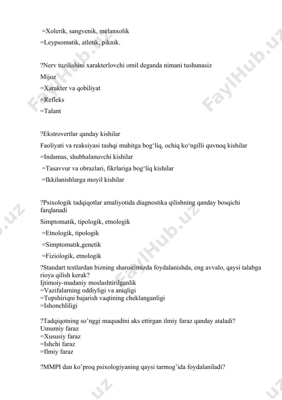 archa psixologik xususiyatlarini o’z ichiga olgan “shaxs xaritasi” metodikasi kim tomonidan tuzilgan? k.k. platonov =k.k. kovalyov =b.r. qodirov =m.g. davletshin; ?dastlabki psixodiagnostik metodlar qachon paydo bo’la boshlagan? xx asr boshlarida =xix asrning boshi va o’rtasida =xix asrning oxirida =xx asrning oxiri; ?1884 yil angliyada tashkil etilgan antropometrik laboratoriyaga kim asos solgan? f. galton =r. kettel =g. ayzenk =a. gilford; ?voyaga yetmagan bolalar bilan o’tkaziladigan psixodiagnostik tadqiqot natijalarini kimlar bilish huquqiga ega? ota-onalari yoki homiylari =tarbiyachilar =o’qituvchilar =tashkilot rahbarlari ?tekshiriluvchining yozuvi, ijod namunalari, ishlab chiqargan mahsulotlarini o’rganish qaysi guruh metodlari uchun xos xususiyat? faoliyat natijalarini tahlil qilish =so’rovnoma shaklidagi =kuzatishga asoslangan =tajriba shaklidagi; ?sosiometriya testi qanday testlar guruhiga kiradi? shaxslararo testlar =prosessual testlar =proyektiv testlar =varaqli testlar ?testni o’tkazish qaysi vazifani amalga oshirishdan boshlanadi? tekshiriluvchiga ko’rsatma berish =metodikani tanlash =ma’lumot to’plash =natijani tahlil qilish; ? “piktogramma” metodikasi xotira psixodiagnostikasiga mo’ljallangan metodlarning qaysi guruhiga mansub? juft assosiasiyalar metodi =yodlash jarayonini diagnostika qilish …
