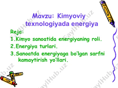 kimyoviy texnologiyada energiya — PPTX