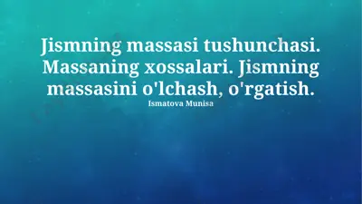 jismning massasi — PPTX