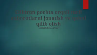 eliktron pochta xabarlarini tuzish va formatlash — PPTX