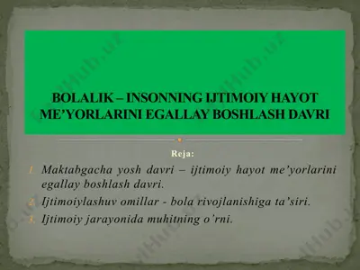 bolalik – insonning ijtimoiy hayot meʼyorlarini egallay boshlash davri — PPTX