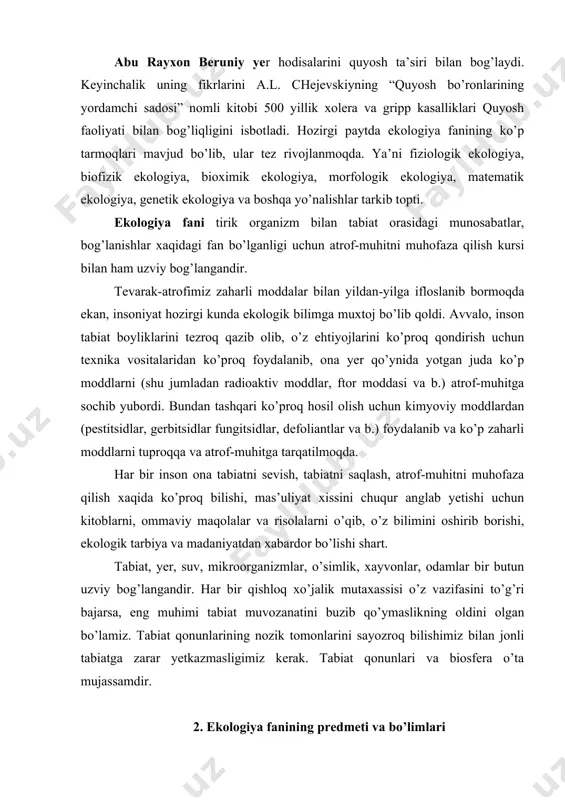 at qonunlari va biosfera o’ta mujassamdir. 2. ekologiya fanining predmeti va bo’limlari ekologiya fani tirik organizmning yashash sharoitlari va organizmlarning o’zlari yashab turgan muhit bilan o’zaro murakkab munosabatlari, hamda shu asosda tug’iladigan qonuniyatlarni o’rganadi. ekologiya tushunchasi 1866 yili nemis biologi e. gekkel tomonidan fanga kiritilgan. “ekologiya” so’zi “oikos” – uy-joy, “logos” – fan demakdir, ya’ni uning ma’nosi tirik organizmlarning yashash sharoiti yoki tashqi muhit bilan o’zaro munosabatlarini bildiradi. biologiya, biofizika kabi fanlar molekuladan tortib biosferagacha bo’lgan juda ko’p biotizimlarni o’rgatadi. ekologiya fani populyatsiyalar, turlar, biotsenozlar, biogeotsenozlar, biosfera va ekologik modellar kabi tushunchalar. ekologiya fanining manbai bo’lib hisoblanadi. shuning uchun ham odatda umumiy ekologiya 4 ta bo’limga bo’linadi: autekologiya; 2. populyatsion ekologiya; 3. sinekologiya; 4. biosfera ekologiyasi. autekologiya (“autos” – yunoncha so’z bo’lib “o’zi degan manoni bildiradi”) ayrim turlarning ular yashab turgan muhit bilan munosabatlarini, turlarning qanday muhitga ko’proq va zviy moslanganligini yoritadi. 2. populyatsion ekologiya. populyatsiya so’zi (frantsuzcha bo’lib “populus” …