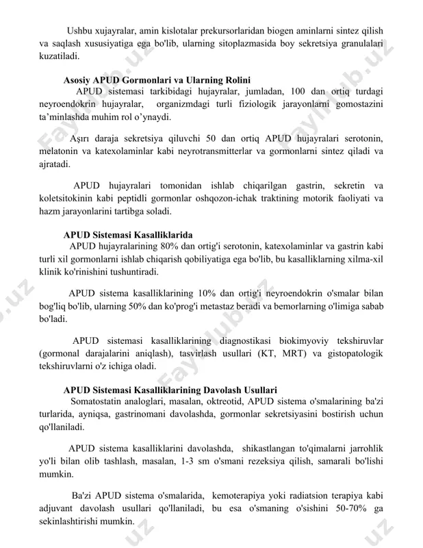 stemasi tarkibidagi hujayralar, jumladan, 100 dan ortiq turdagi neyroendokrin hujayralar, organizmdagi turli fiziologik jarayonlarni gomostazini ta’minlashda muhim rol o’ynaydi. aşırı daraja sekretsiya qiluvchi 50 dan ortiq apud hujayralari serotonin, melatonin va katexolaminlar kabi neyrotransmitterlar va gormonlarni sintez qiladi va ajratadi. apud hujayralari tomonidan ishlab chiqarilgan gastrin, sekretin va koletsitokinin kabi peptidli gormonlar oshqozon-ichak traktining motorik faoliyati va hazm jarayonlarini tartibga soladi. apud sistemasi kasalliklarida apud hujayralarining 80% dan ortig'i serotonin, katexolaminlar va gastrin kabi turli xil gormonlarni ishlab chiqarish qobiliyatiga ega bo'lib, bu kasalliklarning xilma-xil klinik ko'rinishini tushuntiradi. apud sistema kasalliklarining 10% dan ortig'i neyroendokrin o'smalar bilan bog'liq bo'lib, ularning 50% dan ko'prog'i metastaz beradi va bemorlarning o'limiga sabab bo'ladi. apud sistemasi kasalliklarining diagnostikasi biokimyoviy tekshiruvlar (gormonal darajalarini aniqlash), tasvirlash usullari (kt, mrt) va gistopatologik tekshiruvlarni o'z ichiga oladi. apud sistemasi kasalliklarining davolash usullari somatostatin analoglari, masalan, oktreotid, apud sistema o'smalarining ba'zi turlarida, ayniqsa, gastrinomani davolashda, gormonlar sekretsiyasini bostirish uchun …