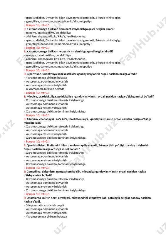 rlik, miopatiy-: i: vopros 10; mt=0.1 s: autosoma — retsessiv tipda irslanishga qaysi belgilar kiradi? -: miopiya, braxidaktiliya, polidaktiliya, -: albinizm, chapaqaylik, ko‘k ko‘z, fenilketonuriya -: qandsiz diabet, d vitamini bilan davolanmaydigan raxit, 2-kurak tishi yo‘qligi. -: gemofiliya, daltonizm, namozshom ko‘rlik, miopatiy-: i: vopros 10; mt=0.1 s: x xromosomaga birikkan dominant irsiylanishga qaysi belgilar kiradi? -: miopiya, braxidaktiliya, polidaktiliya -: albinizm, chapaqaylik, ko‘k ko‘z, fenilketonuriya, -: qandsiz diabet, d vitamini bilan davolanmaydigan raxit, 2-kurak tishi yo‘qligi. -: gemofiliya, daltonizm, namozshom ko‘rlik, miopatiy-: i: vopros 10; mt=0.1 s: x xromosomaga birikkan retsessiv irsiylanishga qaysi belgilar kiradi? -: miopiya, braxidaktiliya, polidaktiliya -: albinizm, chapaqaylik, ko‘k ko‘z, fenilketonuriya, -: qandsiz diabet, d vitamini bilan davolanmaydigan raxit, 2-kurak tishi yo‘qligi. -: gemofiliya, daltonizm, namozshom ko‘rlik, miopatiy-: i: vopros 10; mt=0.1 s: gipertrixoz, sindaktiliya kabi kasalliklar qanday irsiylanish orqali nasldan naslga o’tadi? -: y xromasomaga birikgan holatda -: autosomaga-dominant irsiylanish -: autosomaga-retsessiv irsiylanish -: x-xromosoma …