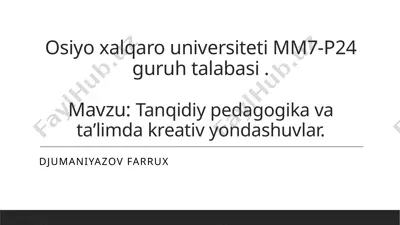 tanqidiy pedagogika va ta'limdagi kreativyon — PPTX