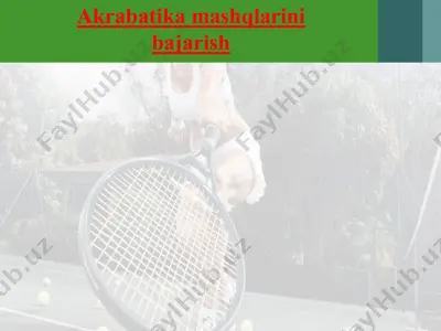 akrabatik mashqlarini bajarish — PPTX